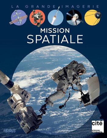 "Mission spatiale - collection La Grande Imagerie"